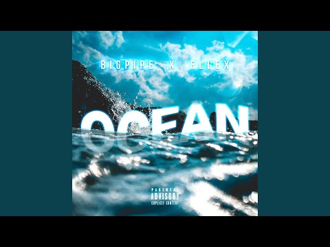 Ocean (feat. Ellex)