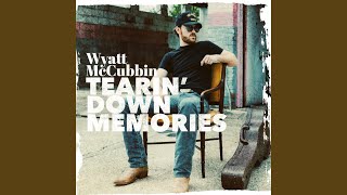 Tearin' Down Memories