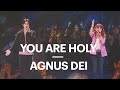 You Are Holy Agnus Dei New Creation Worship
