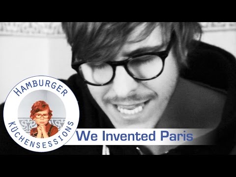 We Invented Paris 'Everyone Knows' live @ Hamburger Küchensessions