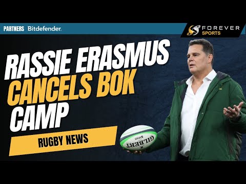 RASSIE ERASMUS CANCELS SPRINGBOK CAMP! | Rugby News