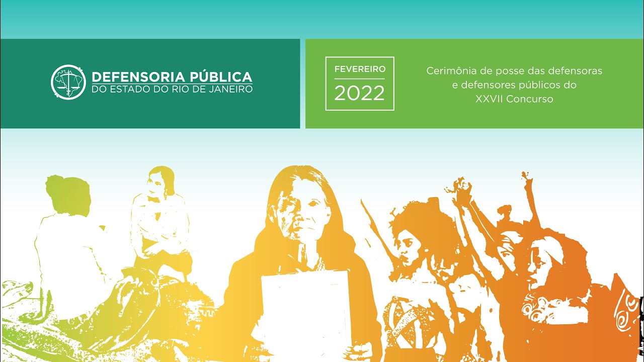 Cerimônia de posse das Defensoras e Defensores Públicos do XXVII C oncurso15-02-22