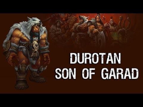 Durotan Son of Garad - Warlords of Draenor