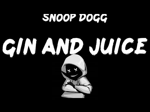 Snoop Dogg - Gin and Juice 🤘🏼