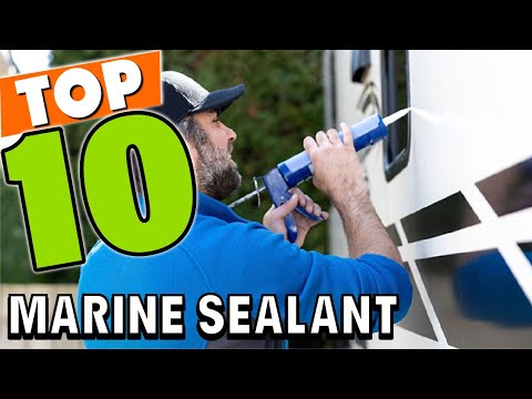 Best Marine Sealant In 2025 - Top 10 Marine Sealants Review