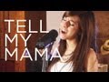 Christina Grimmie - Tell My Mama (Live Session)