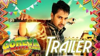 Exclusive | Goreyan Nu Daffa Karo - Trailer | Amrinder Gill