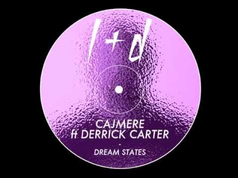 Cajmere ft Derrick Carter - Dream States