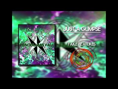 Fake Features - Pendulums Fall