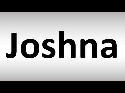 How to Pronounce Joshna