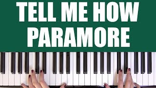 HOW TO PLAY: TELL ME HOW - PARAMORE