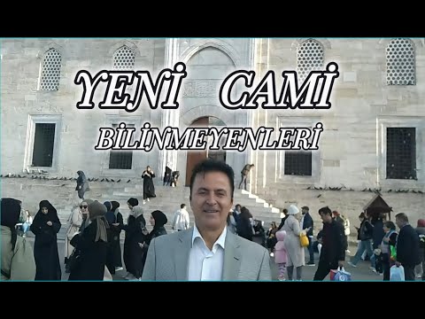BAŞTAN SONA İSTANBUL 9- YENİ CAMİ