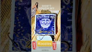 Don&#39;t Touch My Willie Koozies Kevin Fowler