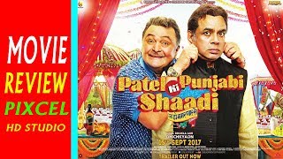 Patel Ki Punjabi Shaadi || Movie Review || Rishi Kapoor, Paresh Rawal