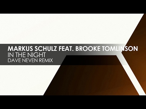 Markus Schulz featuring Brooke Tomlinson - In The Night (Dave Neven Remix)