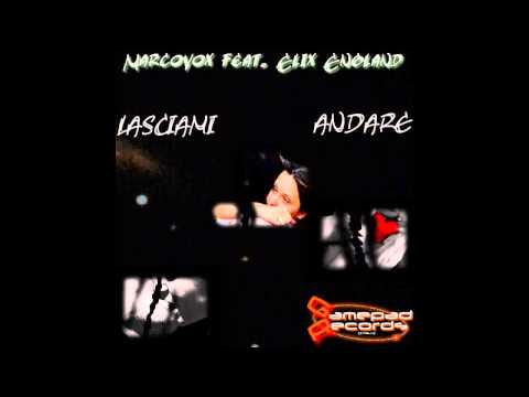 Marcovox feat. Elix England - Lasciami andare (Elix piano mix)