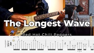 The Longest Wave Red Hot Chili Peppers Guitar Cover with TAB