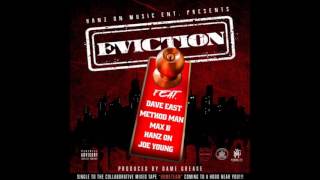 Dave East, Method Man, Max B, Hanz On, Joe Young-Eviction