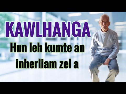 Kawlhanga (Sialsuk) - Hun leh kumte an inherliam zel a | Mizo Oldies