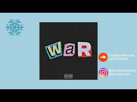 Lytodarocket - WAR. (Prod. SAI 3900)