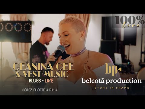 Geanina Gee & Vest Music - Blues | Botez Filofteia Irina