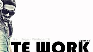 Dj Okan Dogan - Amerıcan Lke Te Work ( Orjinal Mix )