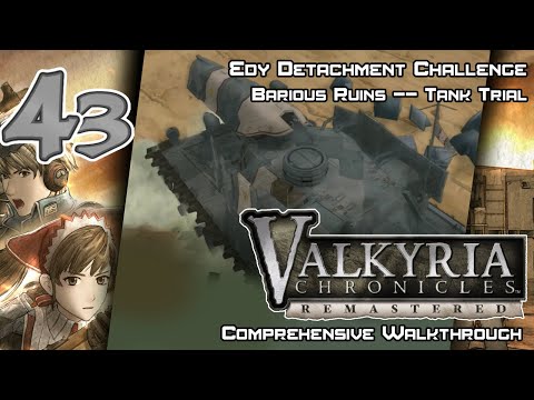 Valkyria Chronicles Remastered - Walkthrough - Ep. 43: Edy Detachment Challenge: Barious Ruins