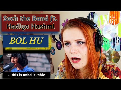 Vocal Coach Reacts: 'BOL HU' Soch The Band ft Hadiya Hashmi Nescafé Basement Season 5 ...speechless
