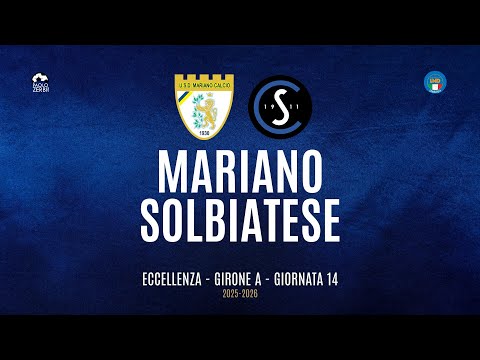 [HIGHLIGHTS] Excellence Group A 25/26 | Matchday 14 | Mariano vs. Solbiatese