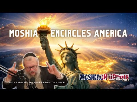 Moshiach Encircles America | Moshiach Update 2026/5786 | Part 5