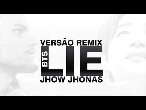 Bts - LIE (Remix Jhow Jhonas) - (Olhem A Descrição ❤)