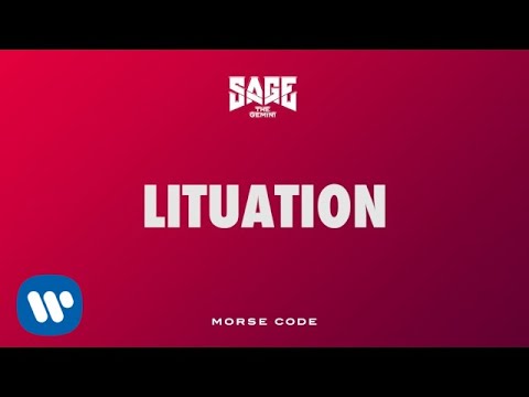 Sage The Gemini - Lituation [Official Audio]