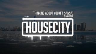 Gianni Blu - Thinking About You (Ft. Sansa)