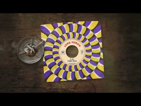 Lord Huron - It All Comes Back (Official Audio)