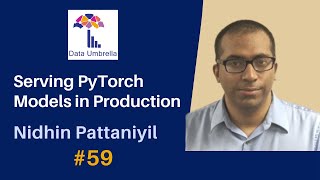 [59] PyTorch Tutorial: Serving PyTorch Models in Production (Nidhin Pa