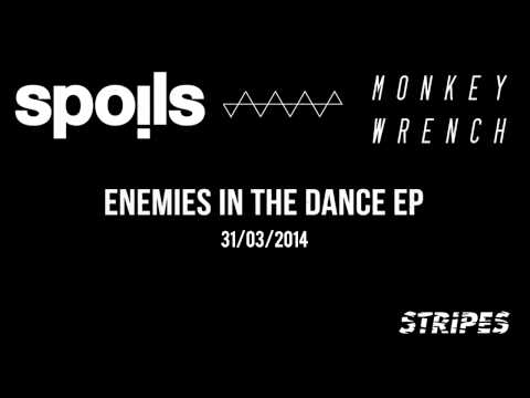 Spoils & Monkey Wrench - Enemies In The Dance EP