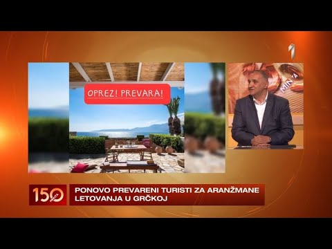 150 MINUTA - Ponovo prevareni turisti za aranžmane letovanja u Grčkoj! | PRVA