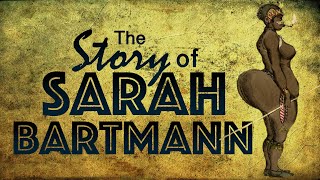 Remembering Sara Baartman (African History)