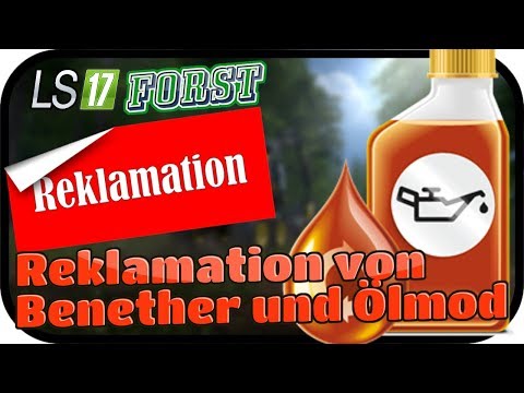 Reklamation von Benether und Ölmod - LS17 FORST KYFFHÄUSER MODDED #096 ★ Lets Play Farming Simulator