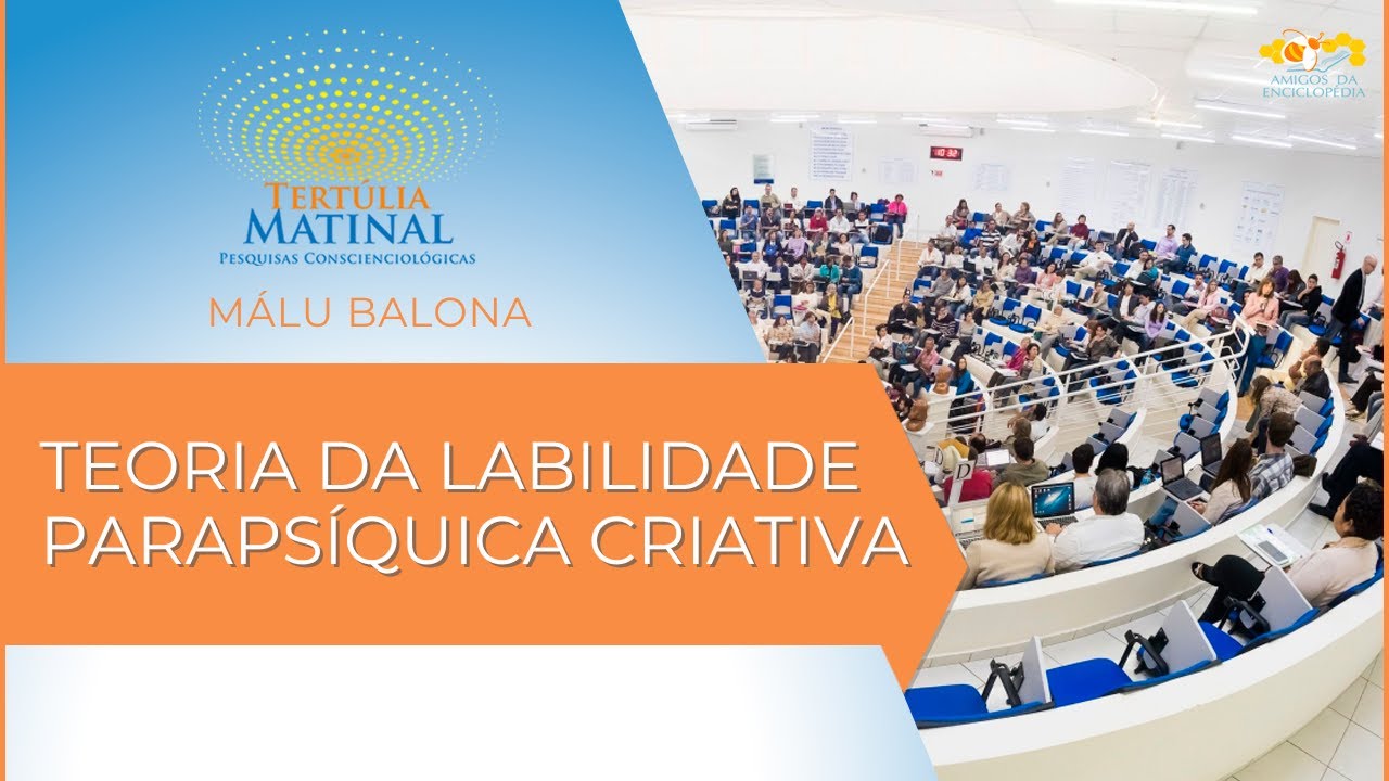Tertúlia Matinal 414 - Teoria da Labilidade Parapsíquica Criativa (Zimopensenologia)