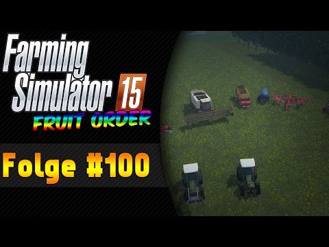 LS 15 Fruit Order (Obstbau) #100 | DAS ENDE ★ Let's Play Landwirtschaft Simulator 15