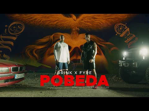 DRINK x FYRE - ПОБЕДА [Official 4K Video] prod. by BLAJO