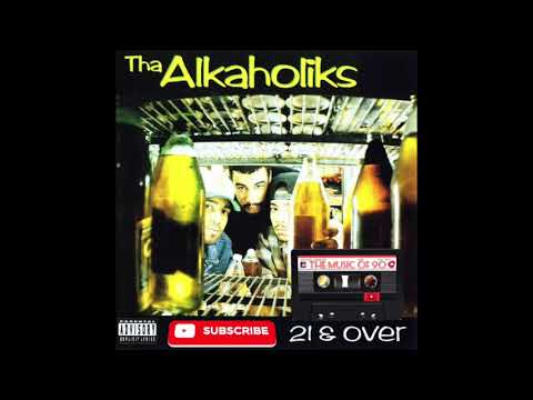 Tha Alkaholiks 21 & Over 1993 FULL ALBUM