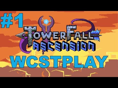 Towerfall Ascension - Part 1 - Walkthrough / Playthrough / Let's Play - WCST Play