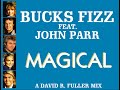 Bucks Fizz Feat John Parr Magical A David R Fuller Mix