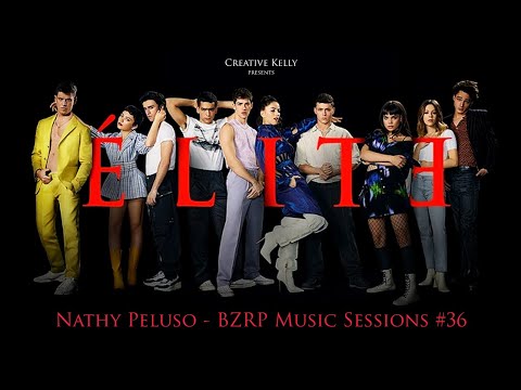 ELITE 4 Soundtrack | Nathy Peluso - BZRP Music Sessions #36 | Creative Kelly