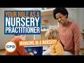 Your Role as a Nursery Practitioner - Top Tips for Working in a Nursery
