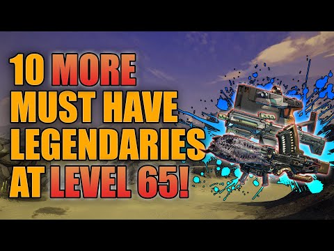 Borderlands 3 | 10 More Must Have Legendary Weapons at Level 65 - Best Guns for End Game Builds