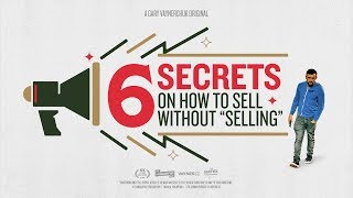 6 Tips on How to Sell Without “Selling” | VaynerMedia 4Ds Meeting