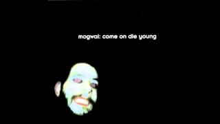 Mogwai - Punk Rock / Cody (Cava Sessions) [lyrics]